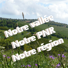 Notre vallée, notre PNR, notre région